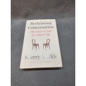 Reclaiming Conversation Sherry Turkle Hardcover Penguin Press Digital Age 2015